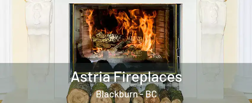  Astria Fireplaces Blackburn - BC