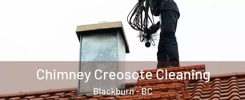 Chimney Creosote Cleaning Blackburn - BC