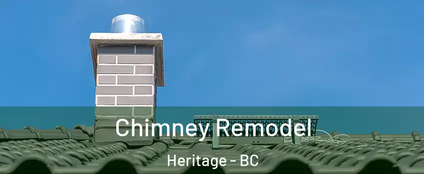  Chimney Remodel Heritage - BC