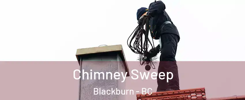  Chimney Sweep Blackburn - BC