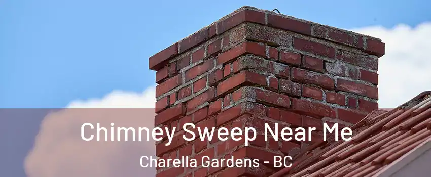  Chimney Sweep Near Me Charella Gardens - BC