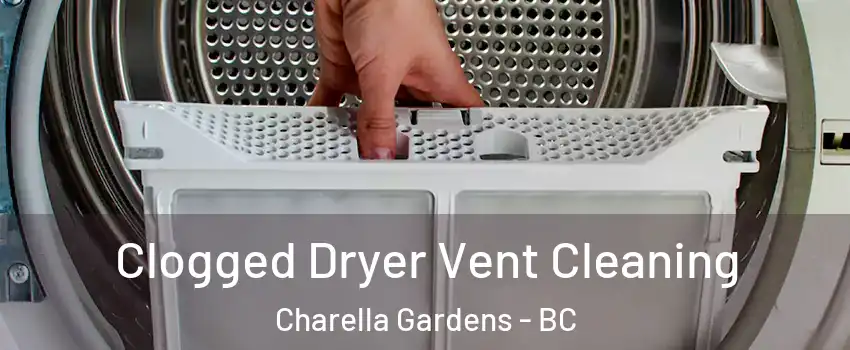  Clogged Dryer Vent Cleaning Charella Gardens - BC