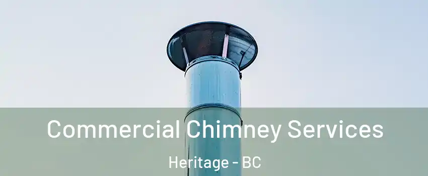  Commercial Chimney Services Heritage - BC