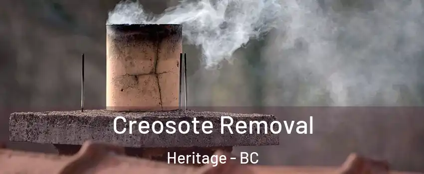  Creosote Removal Heritage - BC