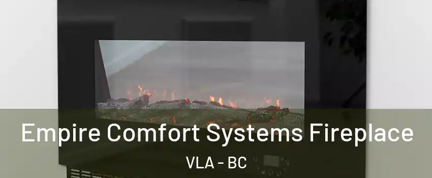 Empire Comfort Systems Fireplace VLA - BC