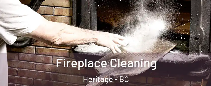  Fireplace Cleaning Heritage - BC