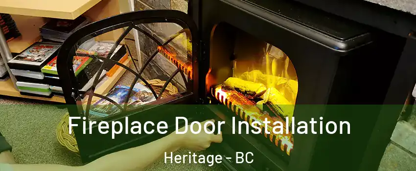  Fireplace Door Installation Heritage - BC