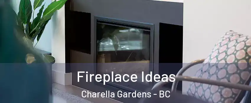 Fireplace Ideas Charella Gardens - BC