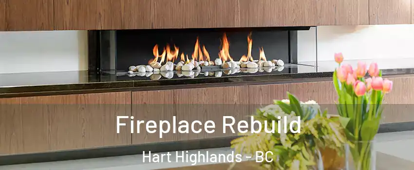  Fireplace Rebuild Hart Highlands - BC