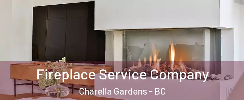 Fireplace Service Company Charella Gardens - BC
