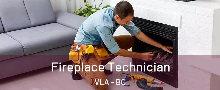 Fireplace Technician VLA - BC
