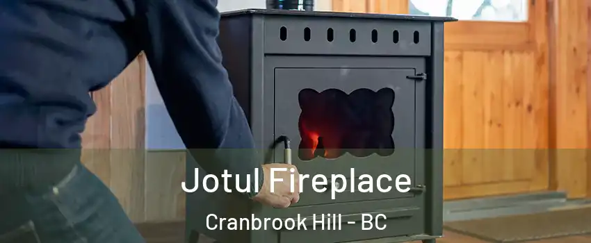  Jotul Fireplace Cranbrook Hill - BC