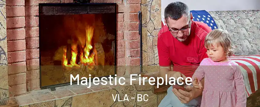  Majestic Fireplace VLA - BC