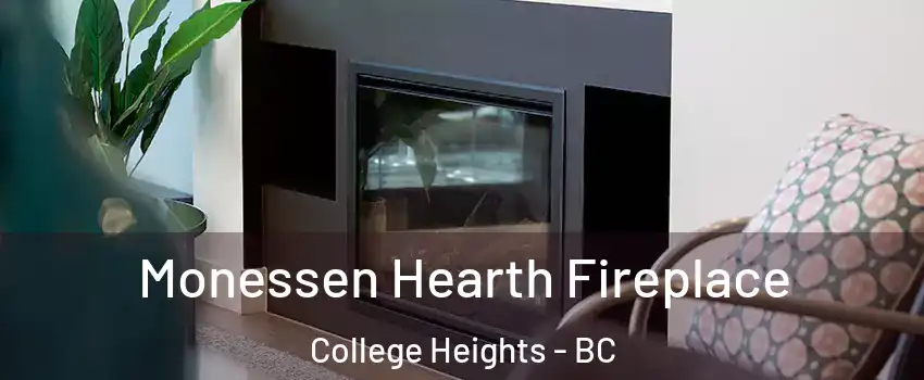  Monessen Hearth Fireplace College Heights - BC