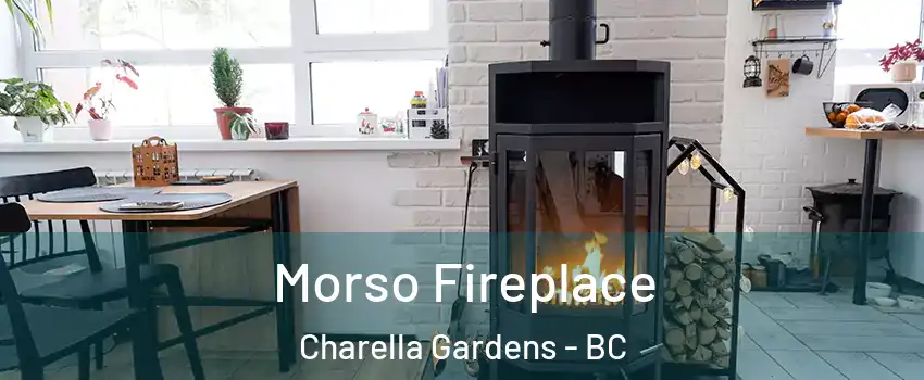  Morso Fireplace Charella Gardens - BC