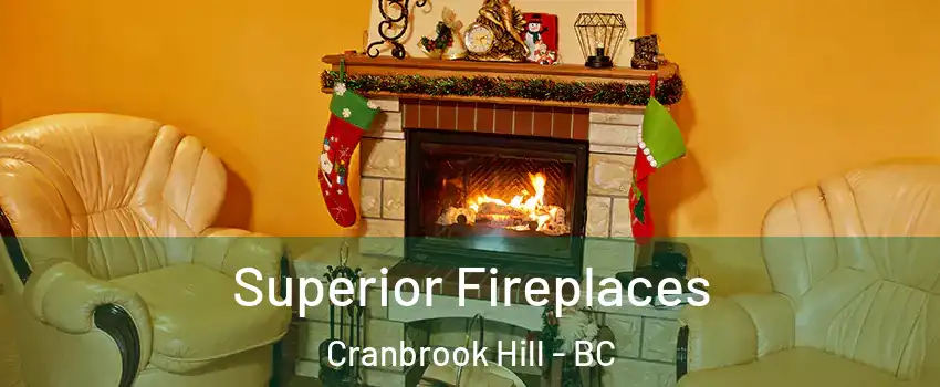  Superior Fireplaces Cranbrook Hill - BC