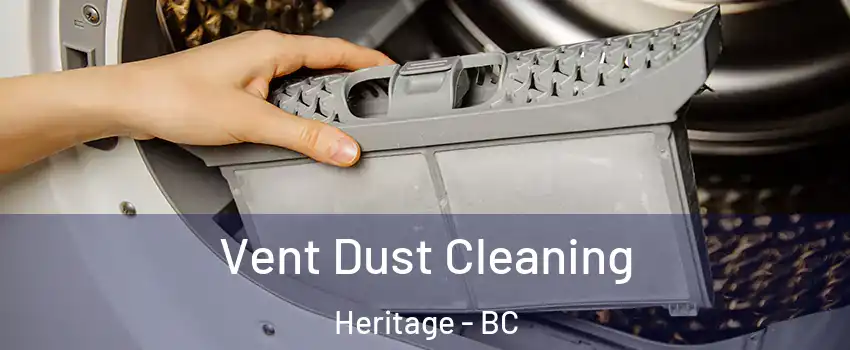  Vent Dust Cleaning Heritage - BC