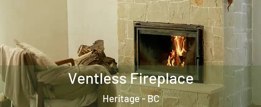  Ventless Fireplace Heritage - BC